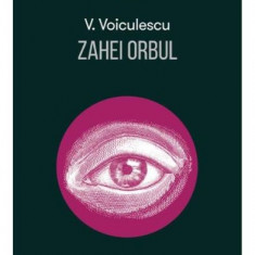 Zahei Orbul - V. Voiculescu