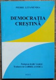 Democratia crestina - Pierre Letamendia// ciu dedicatia traducatorului