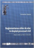 Reglementarea cailor de atac in dreptul procesual civil | Sebastian Spinei, Universul Juridic