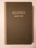Helvetius - Despre spirit (1959) (puțin uzată)