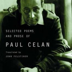 Selected Poems and Prose of Paul Celan