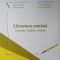 LITERATURA ROMANA. CONCEPTE, ANALIZE, SINTEZE-CLAUDIU CIOBANU (COORDONATOR) SI COLAB.-223903