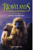 Bravelands - Eroii savanei. Volumul IV: Umbre inselatoare - Erin Hunter, Gabriel Tudor