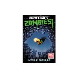 Minecraft: Zombies!: An Official Minecraft Novel