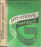 Situational Grammar, M.I. Dubrovin, Engleza, Moscova 1986, 414 pagini