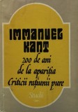 Cumpara ieftin Immanuel Kant. 200 de ani de la aparitia ciriticii ratiunii pure. Studii - 1982 (Z234)