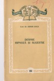 Cumpara ieftin Carte Isidor Iancu Despre Hipnoza si Sugestie Psihologie Romana Brosata 1957