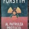 AL PATRULEA PROTOCOL -FREDERYCK FORSYTH