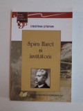 SPIRU HARET SI INVATATORII de CRISTINA STEFAN , 2014