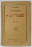 IN VALTOARE , nuvele de A. VLAHUTA , EDITIE INTERBELICA