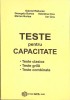 TESTE PENTRU CAPACITATE: TESTE CLASICE, TESTE GRILA, TESTE COMBINATE-GABRIEL RADUCAN SI COLAB.-271329