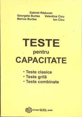 TESTE PENTRU CAPACITATE: TESTE CLASICE, TESTE GRILA, TESTE COMBINATE-GABRIEL RADUCAN SI COLAB.-271329 foto