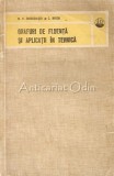 Grafuri Fluenta &amp; Aplicatii Tehnica, Nicolae Chircoiasiu, Mecanica Tehnica, 1974, Tehnica, Bucuresti, 133 pagini