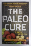 Chris Kresser - The Paleo Cure: Eat Right for Your Genes...