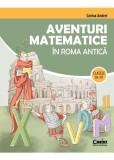 Aventuri matematice in Roma antica , clasele III-IV