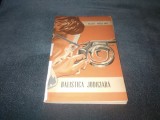 VASILE MACELARU - BALISTICA JUDICIARA