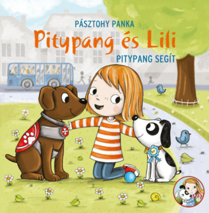 Pitypang seg&iacute;t - Pitypang &eacute;s Lili - P&aacute;sztohy Panka