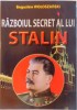 RAZBOIUL SECRET AL LUI STALIN de BOGUSLAW WOLOSZANSKI, 2015