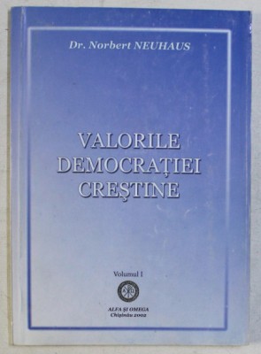 VALORILE DEMOCRATIEI CRESTINE / Norbert Neuhaus foto