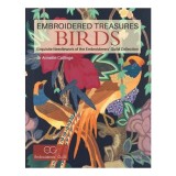 Embroidered Treasures: Birds Exquisite Needlework of The Embroiderers' Guild Collection