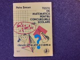 Teste De Matematica Pentru Concursurile Scolare - Petre Simion