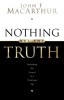 Nothing But the Truth: Upholding the Gospel in a Doubting Age