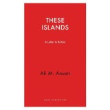 These Islands : A Letter To Britain