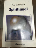 Spiritismul - Paul Stefanescu