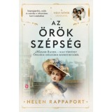 Az &ouml;r&ouml;k sz&eacute;ps&eacute;g - Madame Rachel - Igaz t&ouml;rt&eacute;net Őfels&eacute;ge sz&eacute;lh&aacute;mos kozmetikus&aacute;r&oacute;l - Helen Rappaport