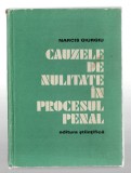 Cauzele de nulitate in procesul penal - Narcis Giurgiu, Ed. Stiintifica, 1974