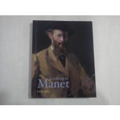 LOOKING AT MANET - EMILE ZOLA