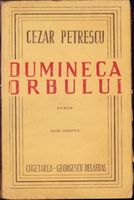 C3956N Dumineca Orbului de Cezar Petrescu ediție definitivă 1946 foto