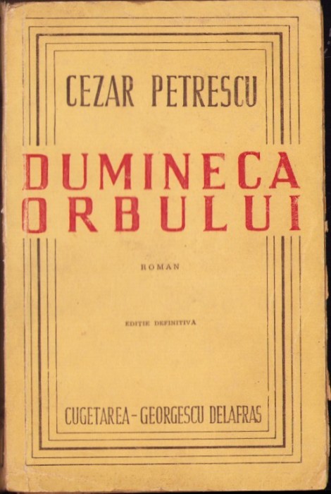 C3956N Dumineca Orbului de Cezar Petrescu ediție definitivă 1946