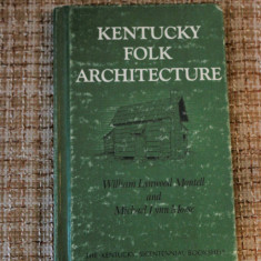 Kentucky Folk Architecture - arhitectura populara americana