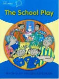 Little Explorers B - The School Play Big Book | Barbara Mitchellhill, Louis Fidge, Macmillan Education