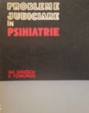 Probleme judiciare in psihiatrie - Gh. Danescu