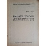INDRUMATOR PROVIZORIU PENTRU ALCATUIREA, INTRETINEREA SI SUPRAVEGHEREA CAII FARA JOANTE-DIRECTIA INTRETINER-248032
