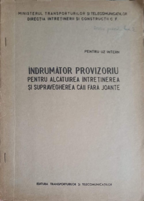 INDRUMATOR PROVIZORIU PENTRU ALCATUIREA, INTRETINEREA SI SUPRAVEGHEREA CAII FARA JOANTE-DIRECTIA INTRETINER-248032
