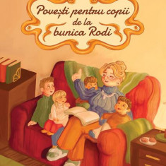 Povești pentru copii de la bunica Rodi - Paperback brosat - Rodica Moșanu - Letras