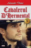 Cavalerul Harmental 1/2 - Alexandre Dumas, Aldo Press