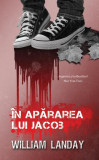 &Icirc;n apărarea lui Jacob - Hardcover - William Landay - RAO