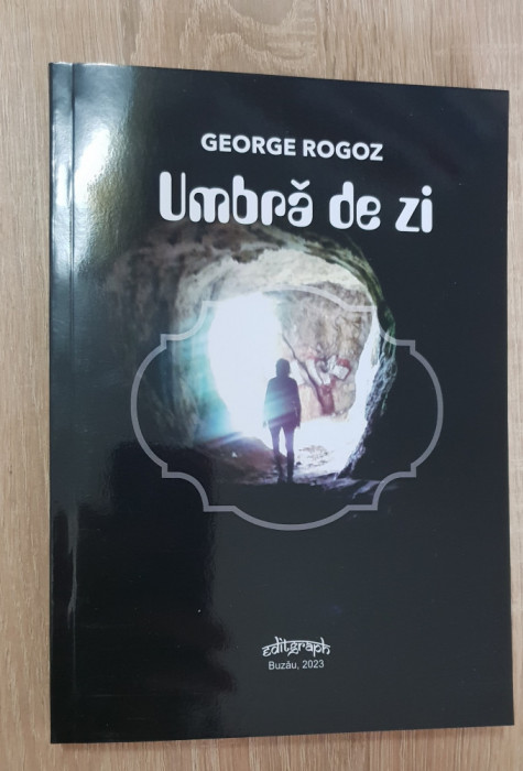 Umbră de zi - George Rogoz