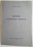 Despre conditia umana &ndash; Petre Hossu