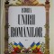 Istoria unirii romanilor, vol. II &ndash; Stelian Neagoe