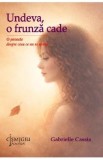 Undeva, o frunza cade - Gabrielle Cassia
