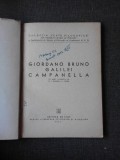 Giordano Bruno, Galilei, Campanella - Filosofie, Editura de Stat 1951, 117 pagini