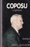 Corneliu Coposu - Confesiuni. Dialoguri cu Doina Alexandru