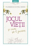 Jocul vieții și cum să-l jucăm