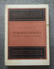 ?t. Zeletin - Burghezia romana: origina ?i rolul ei istoric (1925) foto