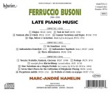 Busoni: Late Piano Music | Marc-Andre Hamelin